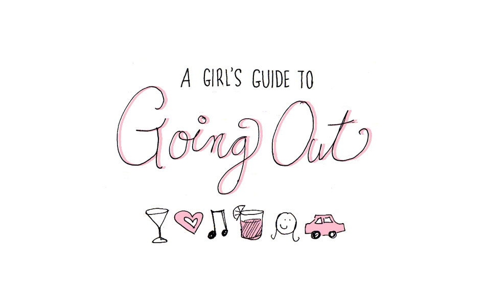 The Girl's Guide to Going Out